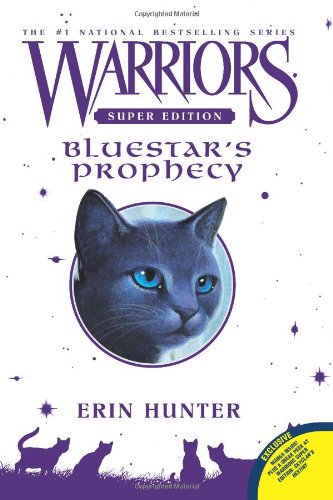 Warriors Super Edition: Bluestar's Prophecy by Erin Hunter