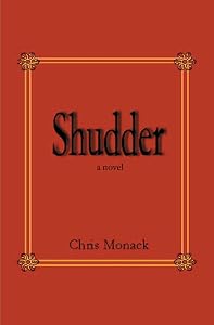 Shudder by Chris Monack