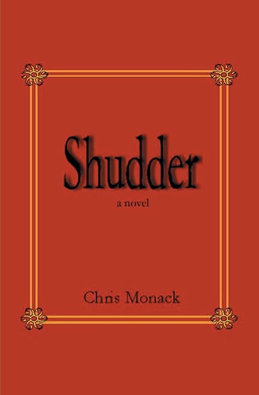 Shudder by Chris Monack
