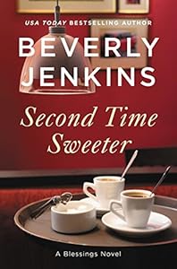 Second Time Sweeter: A Blessings Novel