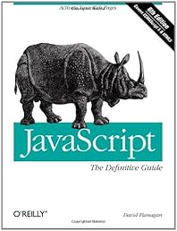 JavaScript: The Definitive Guide: Activate Your Web Pages (Definitive Guides)