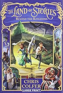 The Land of Stories: Beyond the Kingdoms