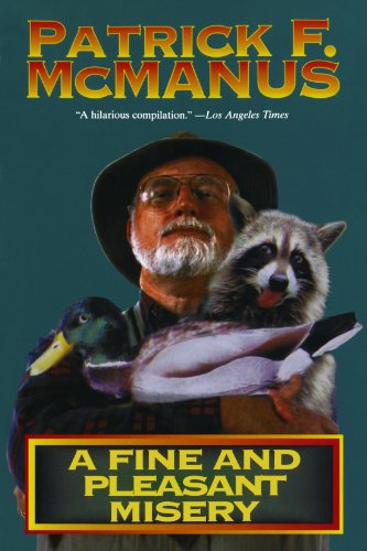 A Fine and Pleasant Misery by Patrick F. McManus