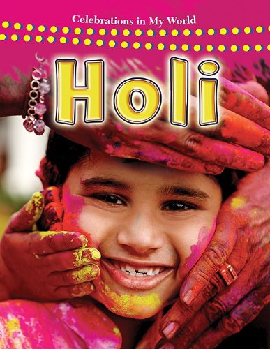 Holi (Celebrations in My World) by Lynn Peppas