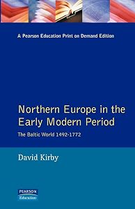 Northern Europe in the Early Modern Period by D.G. Kirby