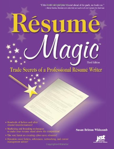 Resume Magic: Trade Secrets of a Professional Resume Writer by Susan Britton Whitcomb