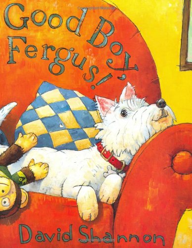 Good Boy, Fergus! by David Shannon