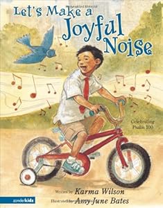 Let's Make a Joyful Noise: Celebrating Psalm 100
