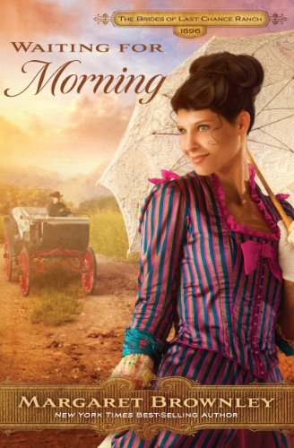 Waiting for Morning by Margaret Brownley