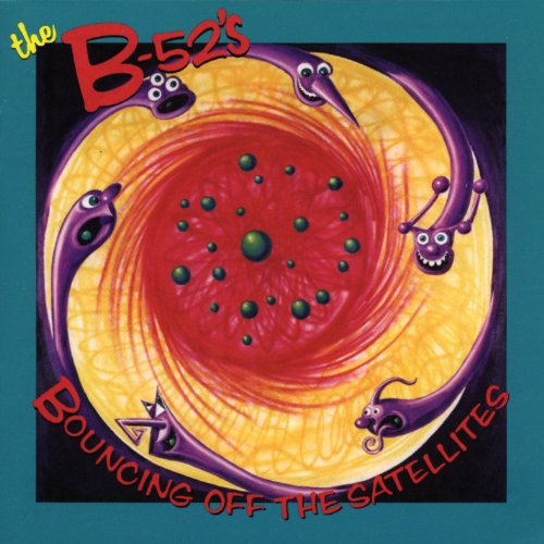The B-52s-Bouncing Off The Satellites-CD-FLAC-1986-BUDDHA Download
