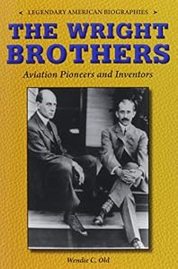 The Wright Brothers: Aviation Pioneers and Inventors