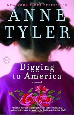 Digging to America: A Novel