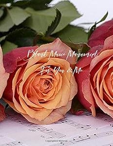 Blank Music Manuscript For You & Me by J.A. Love Music