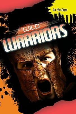 Wild Warriors (On the Edge (Smart Apple Media))