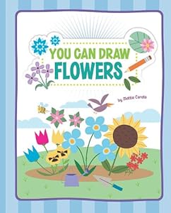 You Can Draw Flowers (You Can Draw (Picture Window))