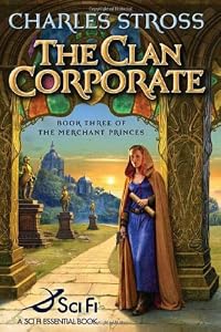 The Clan Corporate (The Merchant Princes, Book 3)