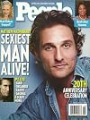 * SEXIEST MAN ALIVE! ISSUE * Matthew McConaughey, Jake Gyllenhaal, Nicole Kidman, Oprah Winfrey - November 28, 2005 People SPECIAL DOUBLE ISSUE 20TH ANNIVERSARY CELEBRATION Magazine