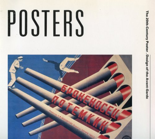 The 20th Century Poster, Design of the Avant-Garde (Posters) by Dawn Ades