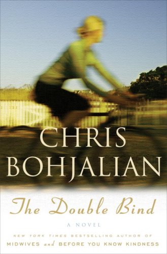 The Double Bind: A Novel by Chris Bohjalian