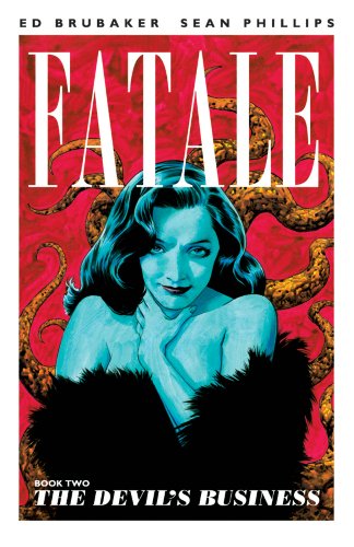 Fatale, Book 2: The Devil's Business by Ed Brubaker