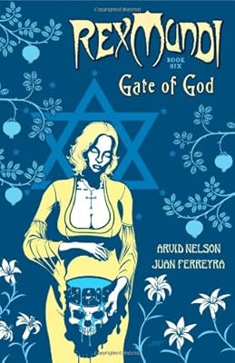 Rex Mundi Volume 6: Gate of God
