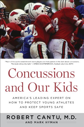 Concussions and Our Kids: America's Leading Expert on How to Protect Young Athletes and Keep Sports Safe by Mark Hyman