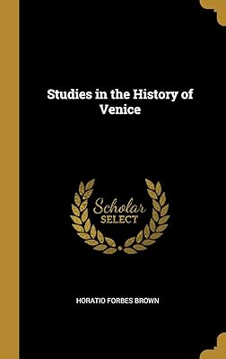 Studies in the History of Venice