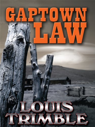 Gaptown Law by Louis Trimble