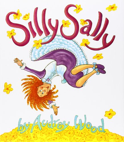 Silly Sally by Audrey Wood
