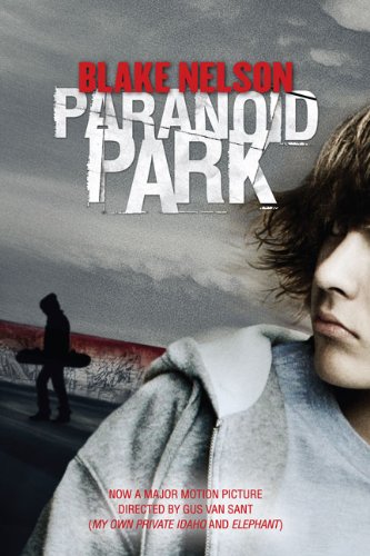 Paranoid Park by Blake Nelson
