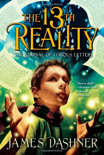 The Journal of Curious Letters (13th Reality) by James Dashner