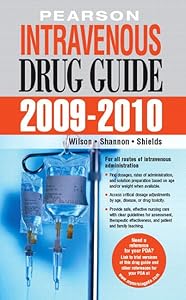 Pearson Intravenous Drug Guide 2009-2010 by Billie Ann Wilson