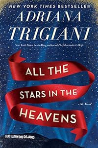 All the stars in the heavens : a novel
