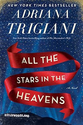 All the stars in the heavens : a novel