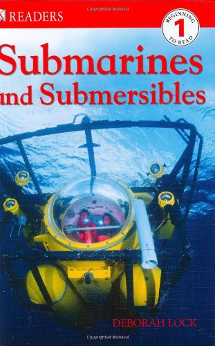 DK Readers: Submarines and Submersibles by Deborah Lock