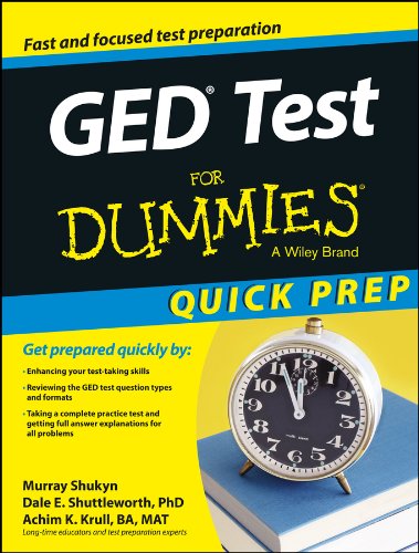 GED Test For Dummies, Quick Prep Edition by Murray Shukyn