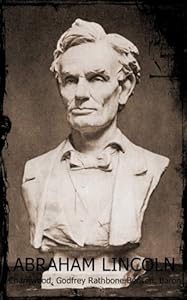 ABRAHAM LINCOLN by Baron Charnwood