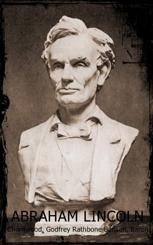 ABRAHAM LINCOLN by Baron Charnwood