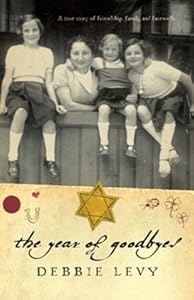 The Year of Goodbyes: A true story of friendship, family and farewells