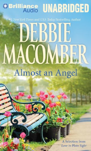 Almost an Angel: A Selection from Love in Plain Sight by Debbie Macomber