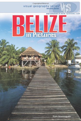 Belize in Pictures by Thomas Streissguth