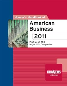 Hoover's Handbook of American Business 2011 Vol 1 by Hoover's Inc.                       (Corporate Author)