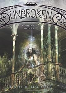 Unbroken: A Ruined Novel