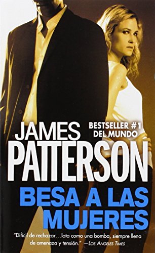 Besa a las Mujeres by James Patterson; Víctor Pozanco