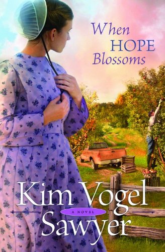 When Hope Blossoms by Kim Vogel Sawyer