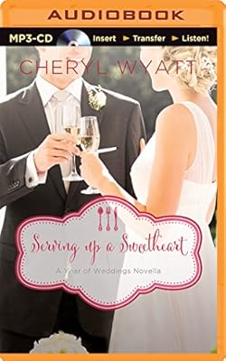 Serving Up a Sweetheart: A February Wedding Story