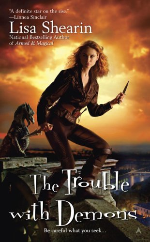 The Trouble with Demons by Lisa Shearin