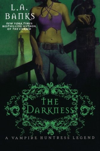 The Darkness by L. A. Banks