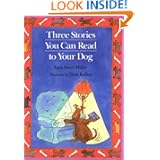 Three Stories You Can Read to Your Dog