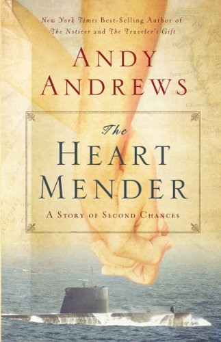 The Heart Mender: A Story of Second Chances by Andy Andrews